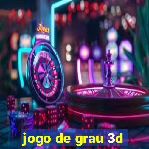 jogo de grau 3d